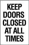 KEEP DOORS CLOSED AT ALL TIMES SIGN 92MC