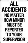 ALL ACCIDENTS NOW MATTER HOW MINOR MUST BE REPORTED SIGN 151MC