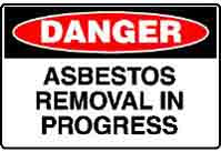 DANGER ASBESTOS REMOVAL IN PROGRESS SIGN 65DF