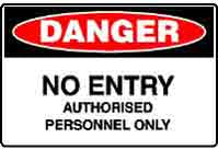 DANGER NO ENTRY AUTHORISED PERSONNEL ONLY SIGN 84DMC