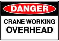 DANGER CRANE WORKING OVERHEAD SIGN 85DMC