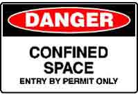 DANGER CONFINED SPACE ENTRY BY PERMIT ONLY SIGN 96DMC
