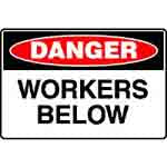 DANGER WORKERS BELOW SIGN 188DMC