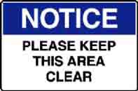 NOTICE PLEASE KEEP THIS AREA CLEAR SIGN 138NF