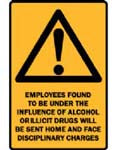 EMPLOYEES FOUND TO BE UNDER THE INFLUENCE SIGN 382WP