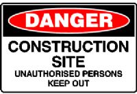 CONSTRUCTION SITE UNAUTHORISED PERSONS KEEP OUT SIGN 93DP