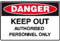 KEEP OUT AUTHORISED PERSONNEL ONLY SIGN 52DF