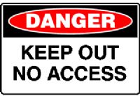 KEEP OUT NO ACCESS SIGN 148DMC