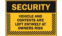 SECURITY VEHICLE AND CONTENTS ARE LEFT ENTIRELY AT OWNERS RISK S 133P