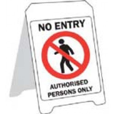 NO ENTRY AUTHORISED PERSONS ONLY STAND PS67FP