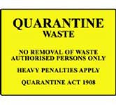 QUARANTINE WASTE SIGN 390P