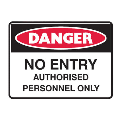 DANGER NO ENTRY AUTHORISED PERSONNEL ONLY SIGN 84DP