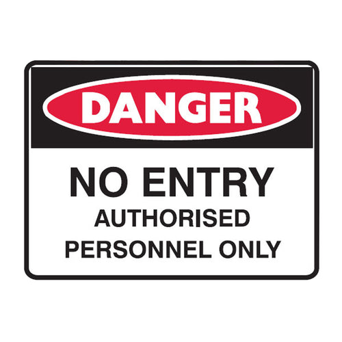DANGER NO ENTRY AUTHORISED PERSONNEL ONLY SIGN 84DP