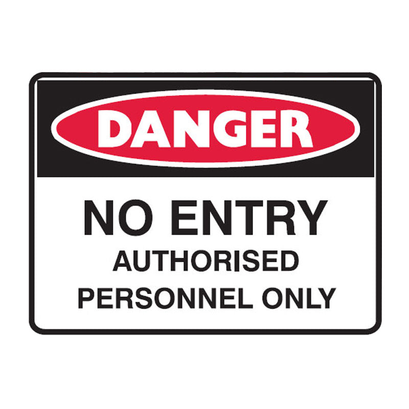DANGER NO ENTRY AUTHORISED PERSONNEL ONLY SIGN 84DMC