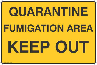 QUARANTINE  'FUMIGATION AREA' SIGN 389P