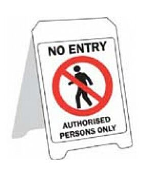 NO ENTRY AUTHORISED PERSONS ONLY STAND PS67FP