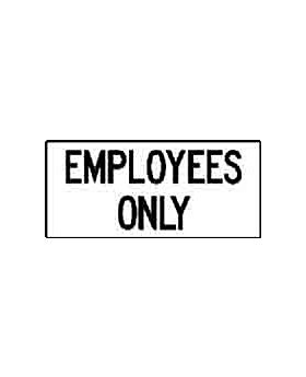 EMPLOYEES ONLY SIGN 300MC