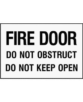 FIRE DOOR DO NOT OBSTRUCT DO NOT KEEP OPEN SIGN 241EP